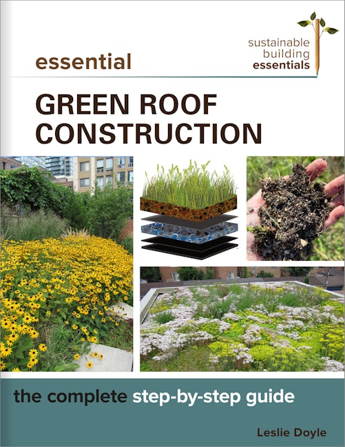 Book cover image for Essential Green Roof Construction ISBN: 9780865719156